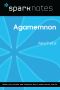 [SparkNotes 01] • Agamemnon (SparkNotes Literature Guide)